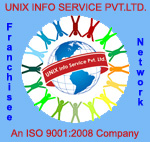 FRANCHISEE OF UNIX INFO SERVICES AT FREE OF COST* (DELHI)