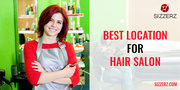 Choose the Best Location for Hair Salon