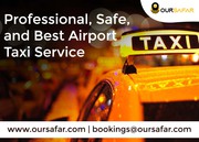 OurSafar Cabs provides the best airport taxi service in Delhi,  Chandig