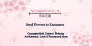 Send Flowers to Kanazawa– Prompt Delivery at Reasonably Cheap Price