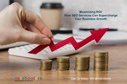 Maximizing ROI - How SEO Services Can Supercharge Your Business Growth