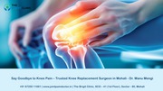 Say Goodbye to Knee Pain – Trusted Knee Replacement Surgeon in Mohali 