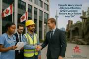 Canada Work Visa & Job Opportunities (2025 Updates)